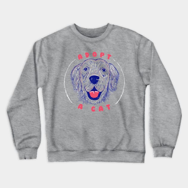 Adopt a Cat Crewneck Sweatshirt by Tobe_Fonseca